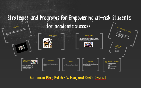 Strategies and Programs for Empowering at-risk Students by Louisa Pino ...