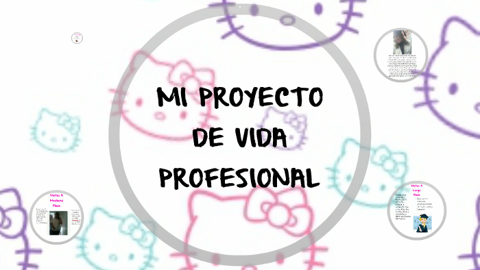 Mi Proyecto De Vida Profesional by Julieth Suarez on Prezi