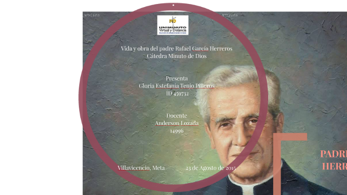 Padre Rafael García Herreros by Estefania Tenjo on Prezi