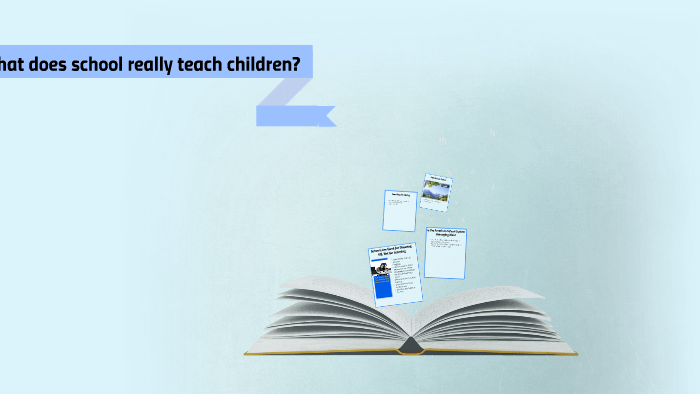 what-does-school-really-teach-children-by-lesley-tang-on-prezi-next