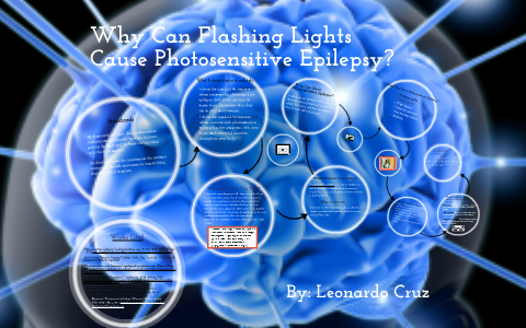 Why Can Flashing Lights Cause Photosensitive Epilepsy? by Leonardo Cruz ...