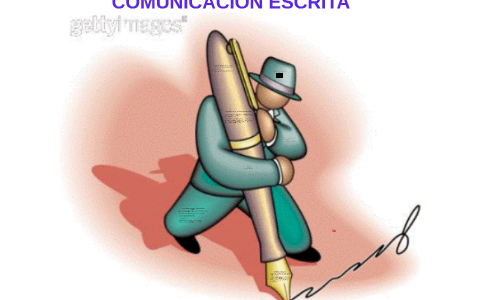 COMUNICACIÓN ESCRITA by