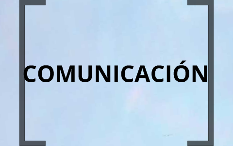LA COMUNICACION by jefferson Nova on Prezi
