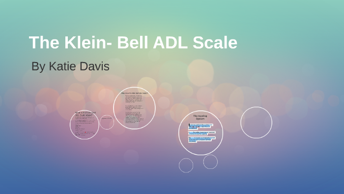 The Klein Bell Adl Scale By Mary Davis On Prezi