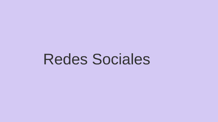Redes Sociales by angela gonzalez on Prezi
