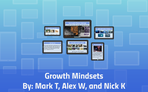 The Growth Mindset Challenge by Mark Trofimchuk on Prezi
