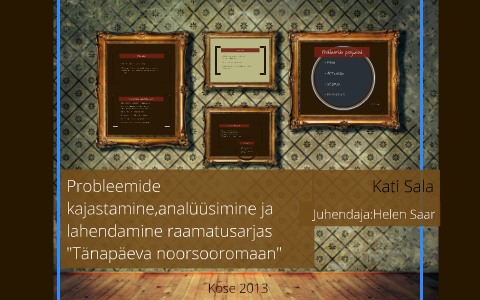 Probleemide kajastamine,analüüsimine ja lahendamine raamatus by Kati ...