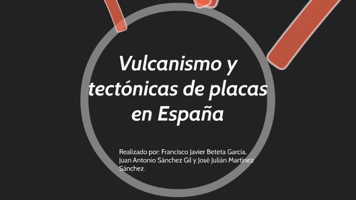 Vulcanismo Y Tectónicas De Placas En España By Jumej1 Sangi