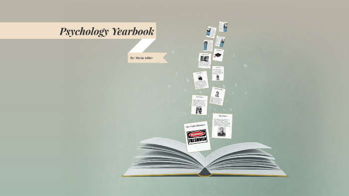 Psychology Yearbook By Maria Sihler On Prezi