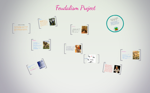 Feudalism Project by Makenzie Suhr on Prezi