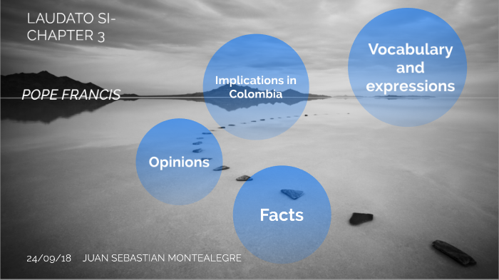 LAUDATO SI CHAPTER 3 by Juan Montealegre on Prezi
