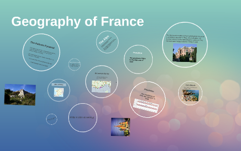 geography of france by Rebecca Rendon on Prezi