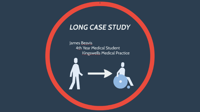 LONG CASE STUDY by James Beavis on Prezi