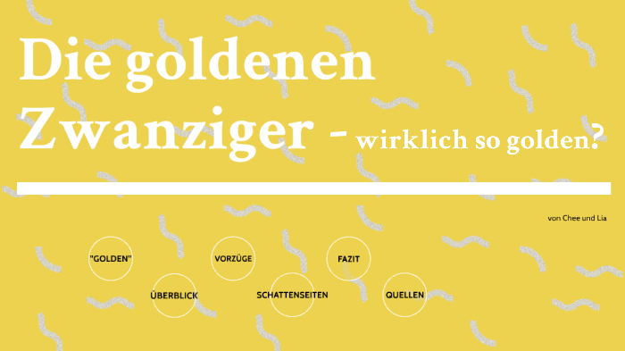 Die goldenen Zwanziger by lia loose on Prezi