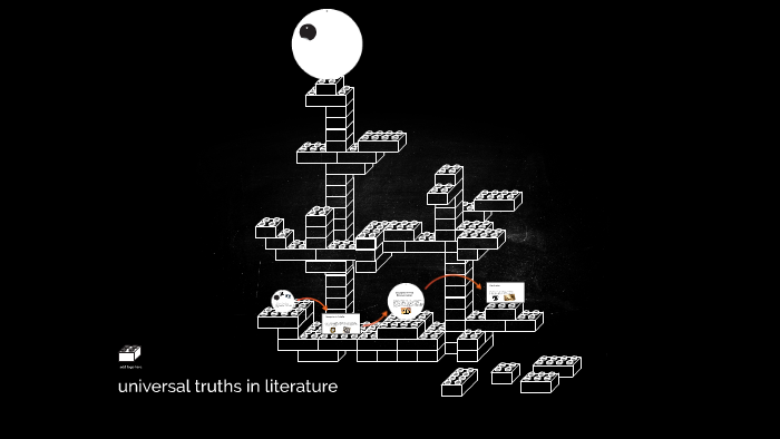 universal-truths-in-literature-by-james-de-armas-on-prezi