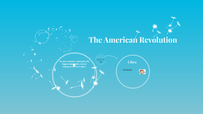 The American Revolution by Jeanna Valdez on Prezi