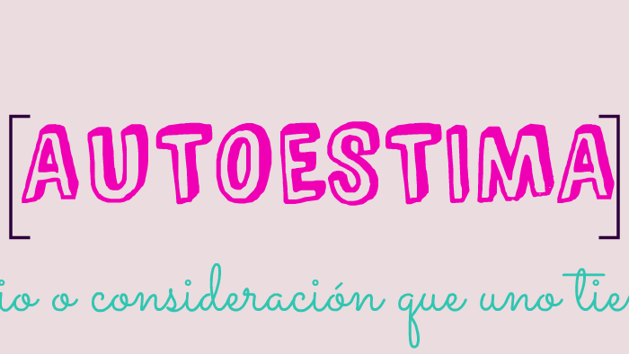 AUTOESTIMA by Ferchiz Flores on Prezi