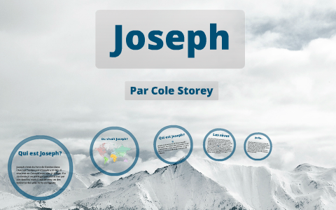 L'histoire de Joseph by Cole Storey on Prezi