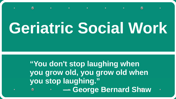 Geriatric Social Work By Madelin Field Geriatric Social Work By Madelin Field
