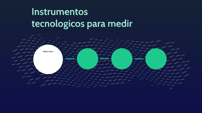 Instrumentos Tecnológicos Para Medir By Daniiel Cortes On Prezi