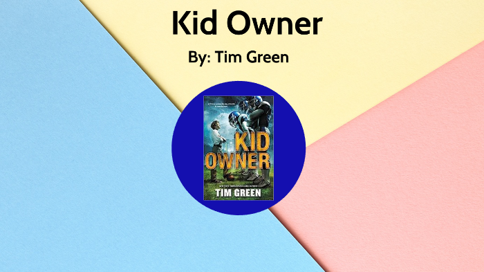 Kid Owner Book Report by Aaron Ewers on Prezi