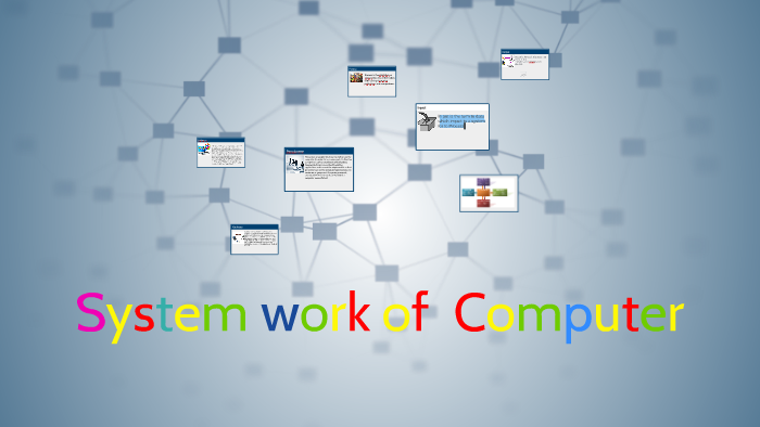 System work of computer by พิมจันทร์ ตาลทอง on Prezi
