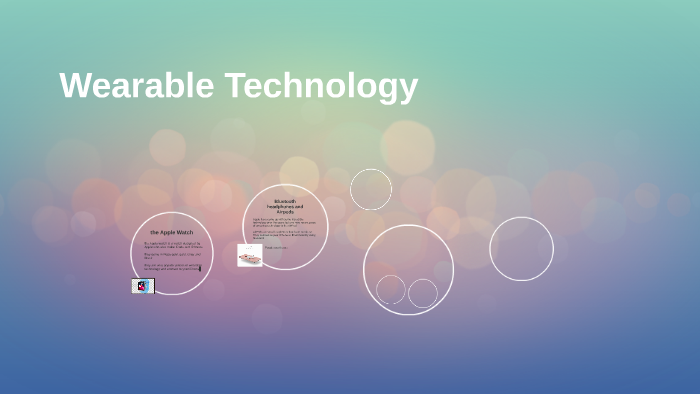 Wearable Technology by Olivia Lawrence on Prezi