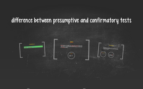 Difference Between Presumptive And Confirmatory Tests By Dominick S On ...