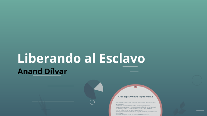 Liberando al Esclavo by jose m alonso morales on Prezi