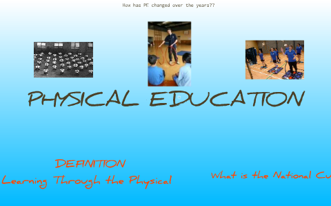 Physical Education by Sarah Entwisle on Prezi