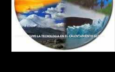 calentamiento global by angie ortiz on Prezi