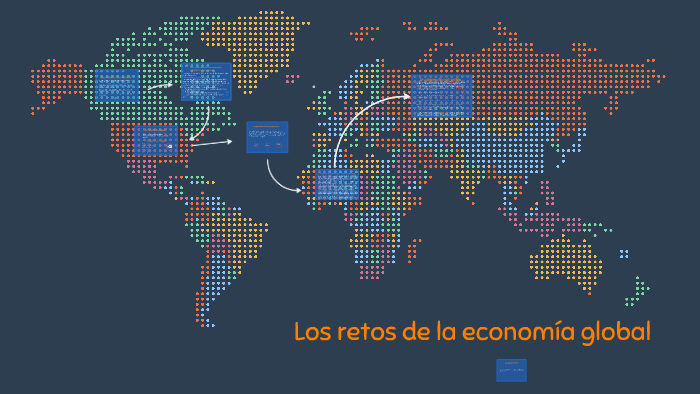 Los retos de la economía global by Nataliaa DP