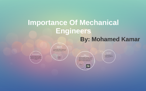 Importance Of Mechanical Engineers by Mohamed Kamar on Prezi