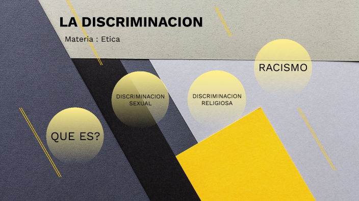 LA DISCRIMINACION by sara tarazona on Prezi