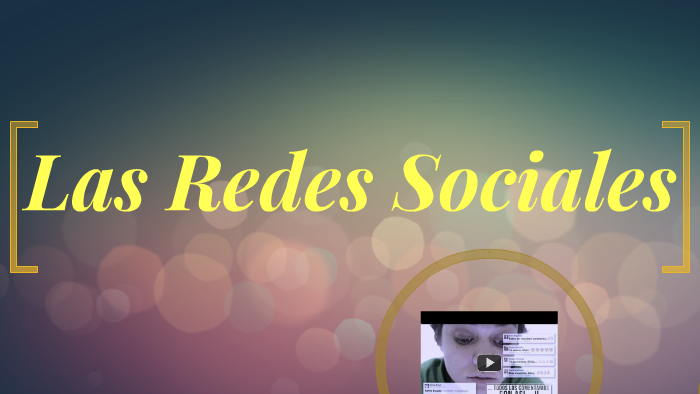 Las Redes Sociales by nataly sepulveda on Prezi