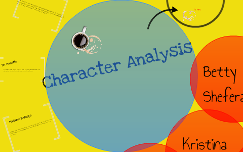 Character Analysis by Kristina Flynn on Prezi