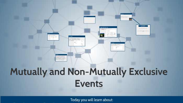Mutually and Non-Mutually Exclusive Events by Eleni-Tiarne Hayman on Prezi