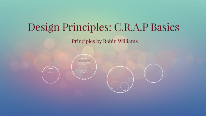 Design Principles: C.R.A.P Basics by Vanessa Moore on Prezi