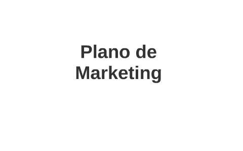 Plano de Marketing by Joana Fernandes on Prezi