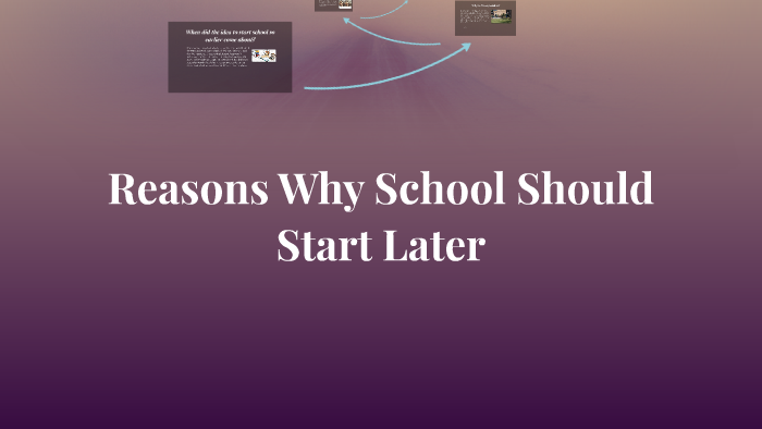 10 reasons why school should not start later essay