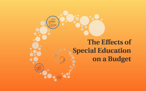 The Effects of Special Education on a Budget by Sara Parmeley on Prezi