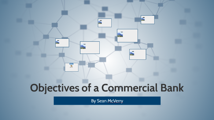 objectives-of-a-commercial-bank-by-sean-mcverry