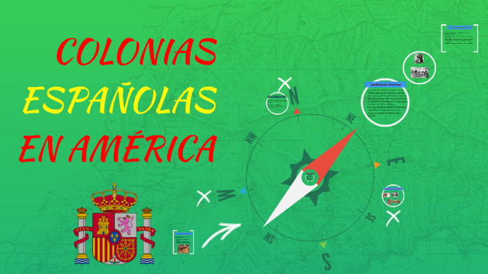 Colonias Españolas By Luis Hernando Galvis Trujillo On Prezi Colonias Españolas By Luis Hernando Galvis Trujillo On Prezi