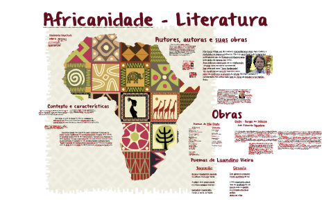 Africanidade - Literatura by Juan Brito on Prezi