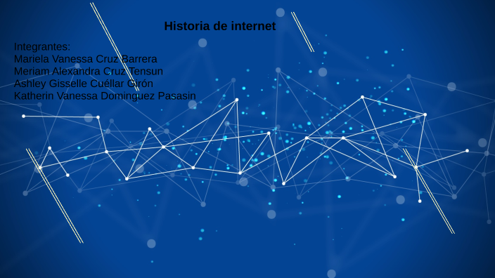 Historia del Internet by Meriam Alexandra Cruz Tensun on Prezi