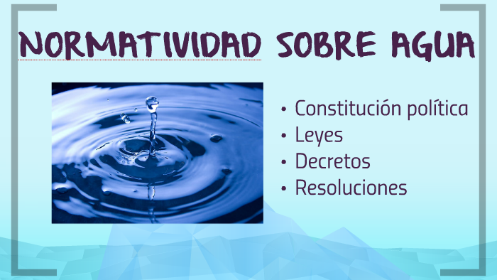 Normatividad Sobre Agua By Sharon Avila On Prezi