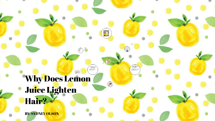 Why Does Lemon Juice Lighten Hair? by Sydney Olson