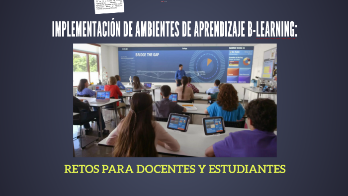 IMPLEMENTACIÓN DE AMBIENTES DE APRENDIZAJE B-LEARNING by jasv 1127 on Prezi