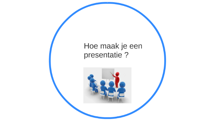 Hoe maak je een presentatie ? by Sharon van Kooten on Prezi
