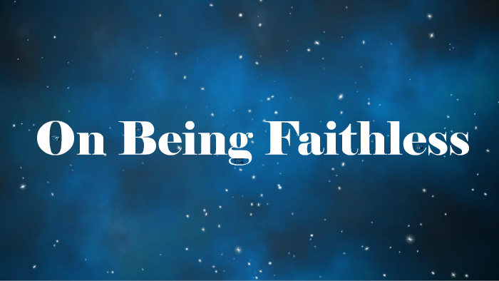 Humankind Faithless On Being Faithless by carla kh on Prezi
